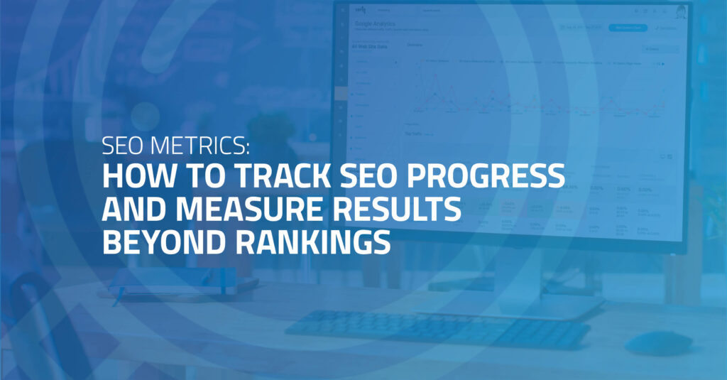 How To Track Your SEO Progress